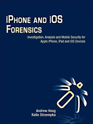 cover image of iPhone and iOS Forensics
